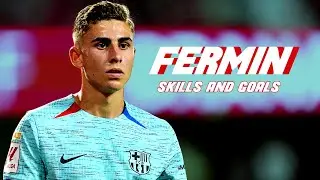 FERMIN LOPEZ | SKILLS and GOALS - 2023