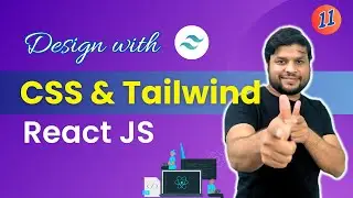 Tailwind and CSS in React JS using Project| Complete React Tutorial Series in Hindi. #reactjs