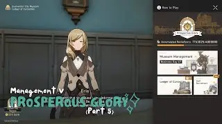 Everwinter City Museum | Management V - Prosperous Glory (Part 5) 【Honkai: Star Rail】
