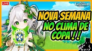 LIVE 150 🔴 NOVA SEMANA NO CLIMA DE COPA DO MUNDO ! | GENSHIN IMPACT
