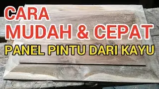 CARA MEMBUAT PANEL PINTU DARI KAYU