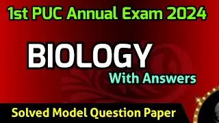 1st PUC 2023-24 || Biology || Solved Model question Paper with Answers for Annual Exam 2023