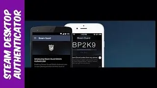 How to get and use Steam Desktop Authenticator