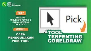 #13 CorelDraw Pemula : Cara Menggunakan Pick Tool di CorelDraw