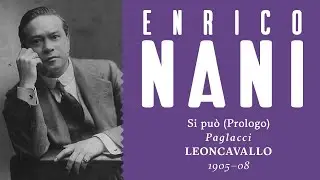 Enrico Nani - Si può [Prologo di Pagliacci] - From ultra RARE cylinders 1903–1906
