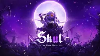 Skul: The Hero Slayer | Все обычные черепа и их улучшения