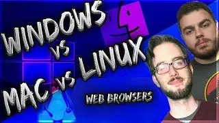 Windows vs Mac vs Linux: Web Browsers
