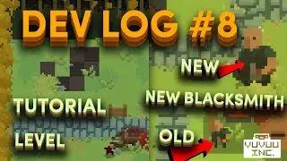 Tutorial Level New Blacksmith | Dev Log #8