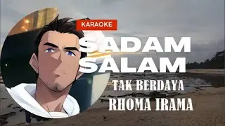 KARAOKE TAK BERDAYA - RHOMA IRAMA