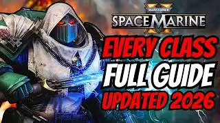 ULTIMATE Space Marine 2 Guide for EVERY CLASS in 2026