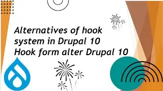 Alternatives of hook system in Drupal 10 | A modern alternative to Hooks | Hook form alter Drupal 10