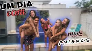 UM DIA COM MEUS AMIGOS!!