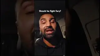Will fury actually fight anyone? 
