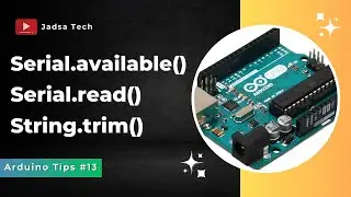 Arduino Tips #13: Como Leer el Buffer Serial Correctamente - Serial.read