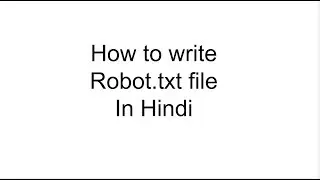 How to Create Robots.txt File in Hindi | On page SEO | Use of Robots.txt file