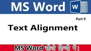 How to Text Alignment | and Text Justify option in MS Word?  in Hindi