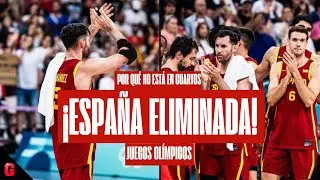 POR QUÉ ESPAÑA ha caído en los JUEGOS OLÍMPICOS de BALONCESTO