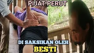 PIJAT PERUT DI SAKSIKAN OLEH BESTI