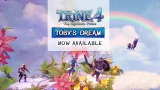 Trine 4 - Toby's Dream Trailer - Now Available Free!