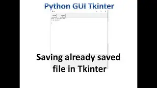 Open and Saving a file in tkinter | Python Tkinter GUI Tutorial part25