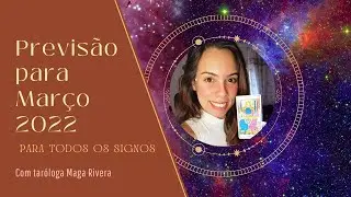 Previsão para Março para todos os signos no tarô