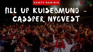 FILL UP KUISEBMUND - Cassper Nyovest