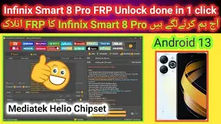 Infinix Smart 8 Pro frp unlock done in 1 click by unlock tool android 13 Mediatek Helio | 2024