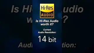 Is Hi-Res Audio 24 bit worth it? 