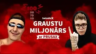 GRAUSTU MILJONĀRS  AR PRUSAX @itsprusax