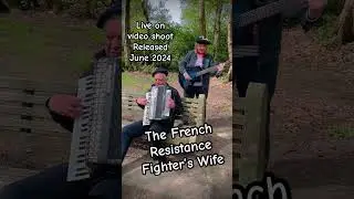 The French Resistance Fighter’s Wife ( live on video shoot ) #shorts