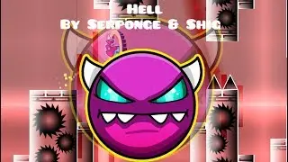 Geometry Dash - Hell by Serponge & Shig 75 HZ (No full)