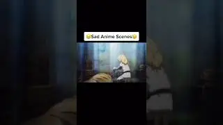 Sad Anime Moments