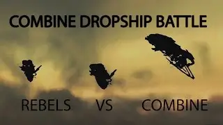 Combine Dropship Battle | Combine vs Rebels | Hammer: HL2