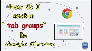 How do i enable tab group in google chrome|@GUIDETOPICS