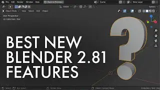 The BEST new features in Blender 2.81 are NOT sculpting or denoising!