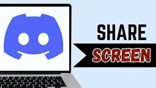 How To Share Screen On Discord | Full Guide