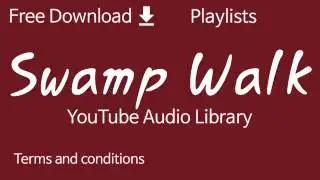 Swamp Walk [Jazz & Blues | Happy] YouTube Audio Library