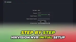 Step by Step Hikvision NVR Initial Setup