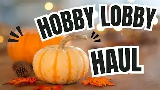 HOBBY LOBBY HOLIDAY HAUL🎃🎄🛒