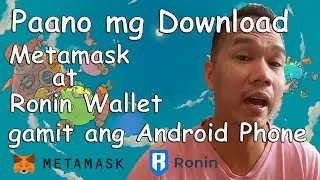 Paano mag download ng Metamask at Ronin Wallet gamit ang Android phone | Metamask & Ronin download.