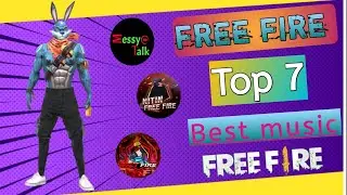 Free fire top 7 best music #ffmax #viralmusic #messytalk  #totalgaming #nitinff #nocopyrightmusic