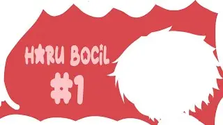 [Haru Live] HARU BOCIL?!! #1