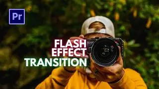 How to Create Flash Transition in Premiere Pro || Flash Effect Transition