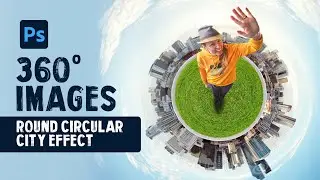 360° Degree Effect Images- How To Create 360 Round Circular City Effect in Photoshop Tutorial