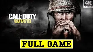 Call of Duty WW2 – Full Campaign Walkthrough – No Commentary 4K 60FPS