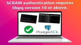 SCRAM authentication requires libpq version 10 or above  [ SOLUCIONADO ✅ ]