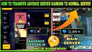 how to transfer diamond advence server to normal server||free fire advance server||unlimited diamond
