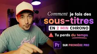 Comment faire des sous-titres RAPIDEMENT dans premiere Pro
