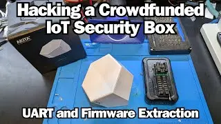 Hacking a Crowdfunded IoT Security Box - UART and Firmware Extraction