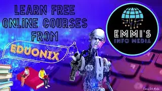Learn Free Online Courses From EDUONIX | EMMI’S INFO MEDIA